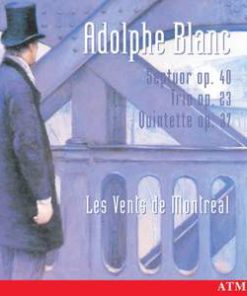 Adolphe Blanc - Les Vents de Montréal-0