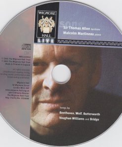 Sir Thomas Allen*, Malcolm Martineau, Beethoven*, Wolf*, Butterworth*, Vaughan Williams*, Bridge*-2
