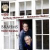 Anthony Marwood, Aleksandar Madžar, Brahms*-0
