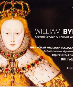 William Byrd - The Choir Of Magdalen College, Oxford*, Bill Ives, Fretwork-0