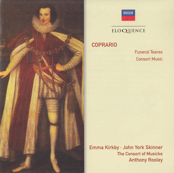Coprario*, Emma Kirkby, John York Skinner, The Consort Of Musicke, Anthony Rooley-0