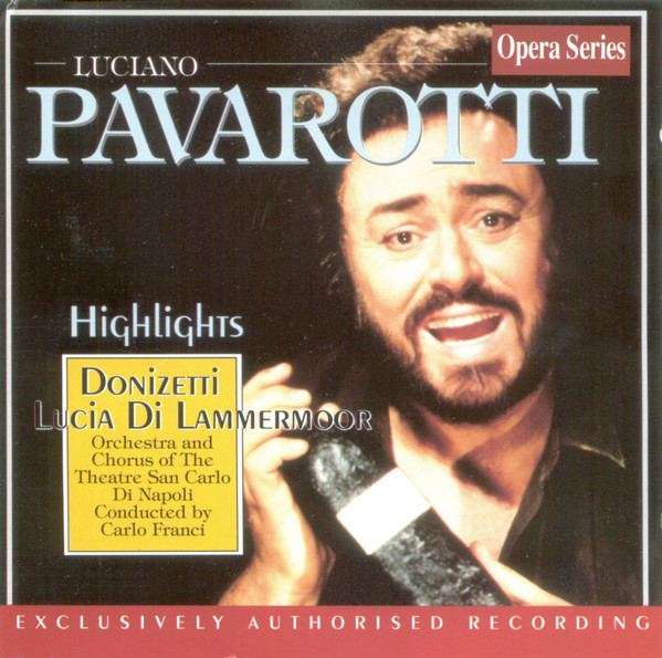 Luciano Pavarotti, Orchestra* And Chorus Of The Theatre San Carlo Di Napoli*, Carlo Franci-0