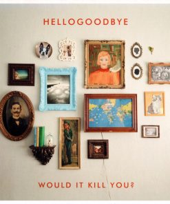 Hellogoodbye-0