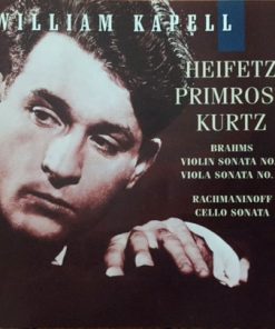 Brahms*, Rachmaninoff*, Heifetz*, Primrose*, Kurtz*, William Kapell-0