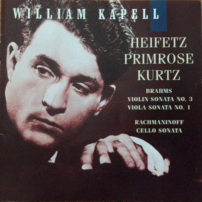 Brahms*, Rachmaninoff*, Heifetz*, Primrose*, Kurtz*, William Kapell-0