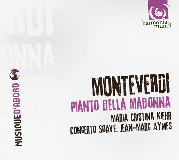 Monteverdi* – Maria Cristina Kiehr, Concerto Soave, Jean-Marc Aymes-0
