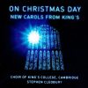 Choir Of King's College, Cambridge*, Stephen Cleobury-0