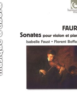 Fauré* - Isabelle Faust, Florent Boffard-4