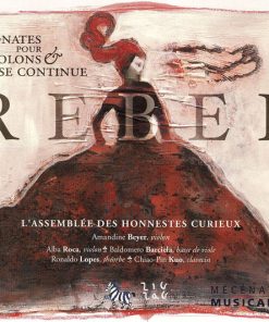 Jean-Féry Rebel - L'Assemblée Des Honnestes Curieux, Amandine Beyer, Alba Roca, Baldomero Barciela, Ronaldo Lopes, Chiao-Pin Kuo*-0