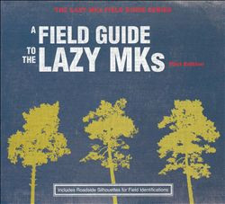 The Lazy MKs-0