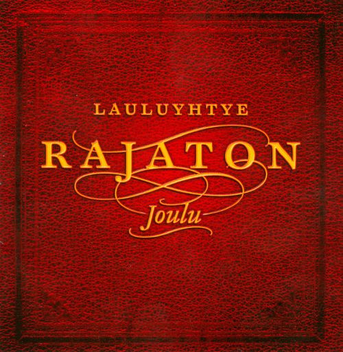 Lauluyhtye Rajaton*-0