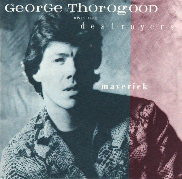 George Thorogood And The Destroyers*-0