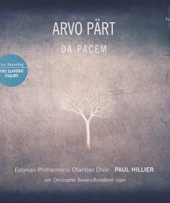 Arvo Pärt - Estonian Philharmonic Chamber Choir, Paul Hillier With Christopher Bowers-Broadbent-0
