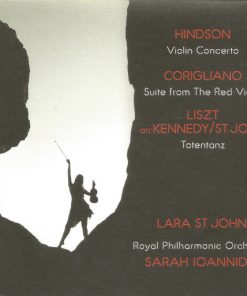 Matthew Hindson / John Corigliano / Franz Liszt / Martin Kennedy (2), Lara St. John, Royal Philharmonic Orchestra, Sarah Ioannides-0