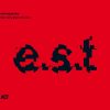 E.S.T.-0