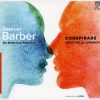 Samuel Barber - Conspirare, Craig Hella Johnson-0