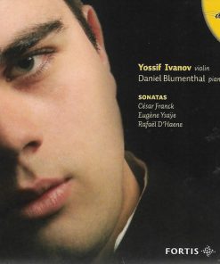 Yossif Ivanov, Daniel Blumenthal, César Franck / Eugène Ysaÿe / Rafael D'Haene-0