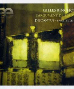 Gilles Binchois, Brigitte Lesne, Discantus-0