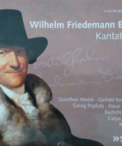 Wilhelm Friedemann Bach, Dorothee Mields, Gerhild Romberger, Georg Poplutz, Klaus Mertens, Bachchor Mainz, Barockorchester L'Arpa Festante, Ralf Otto-0
