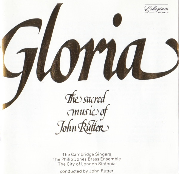 The Cambridge Singers, The Philip Jones Brass Ensemble*, The City Of London Sinfonia* Conducted By John Rutter-0