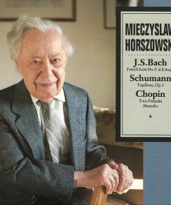 Mieczyslaw Horszowski, Johann Sebastian Bach / Robert Schumann / Frédéric Chopin-0