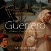 Francisco Guerrero - La Colombina-0