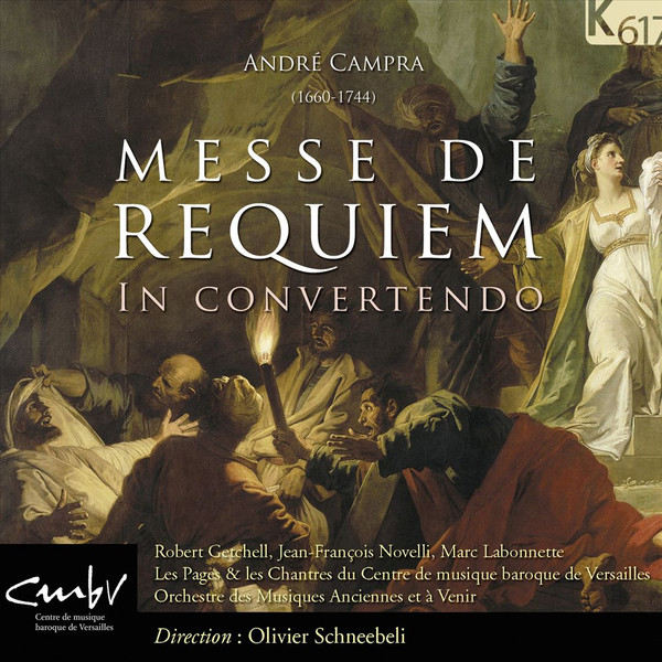 André Campra - Robert Getchell, Jean-François Novelli, Marc Labonnette, Les Pages Et Les Chantres Du Centre De Musique Baroque De Versailles, Orchestre Des Musiques Anciennes Et À Venir, Olivier Schneebelli-0