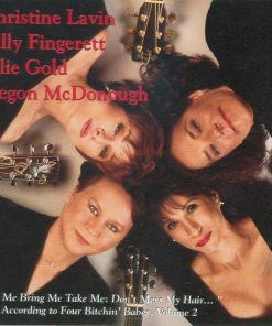 Four Bitchin' Babes ... Christine Lavin, Sally Fingerett, Julie Gold, Megon McDonough*-0