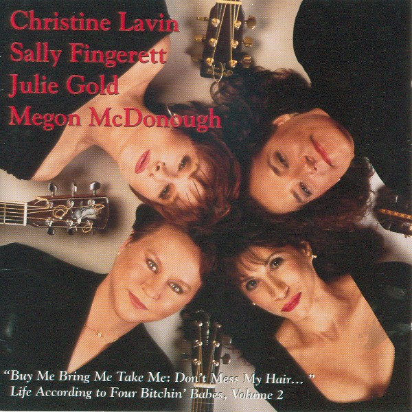 Four Bitchin' Babes ... Christine Lavin, Sally Fingerett, Julie Gold, Megon McDonough*-0