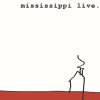 Mississippi Live, Robert Connely Farr-0