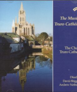 The Choir Of Truro Cathedral*, David Briggs (5), Andrew Nethsingha-0