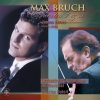 Max Bruch, James Ehnes, Orchestre Symphonique De Montréal, Charles Dutoit-0