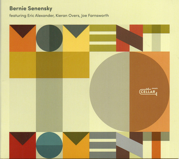 Bernie Senensky Featuring Eric Alexander, Kieran Overs, Joe Farnsworth-0