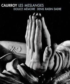 Eustache Du Caurroy / Doulce Mémoire, Denis Raisin-Dadre-0