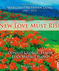 Margaret Ruthven Lang – Donald George, Lucy Mauro-0