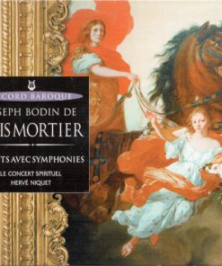 Joseph Bodin de Boismortier / Le Concert Spirituel, Hervé Niquet, Véronique Gens-0