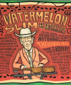 Watermelon Slim & The Workers-0