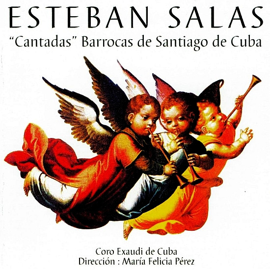 Esteban Salas - Coro Exaudi de Cuba, María Felicia Pérez-0