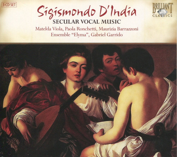 Sigismondo D'India, Matelda Viola, Paola Ronchetti, Maurizia Barazzoni, Ensemble Elyma, Gabriel Garrido-0