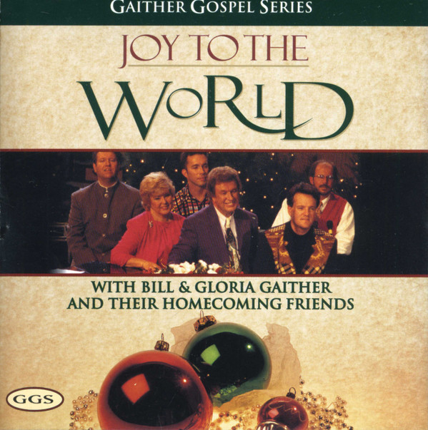 Bill & Gloria Gaither And Their Homecoming Friends*-0