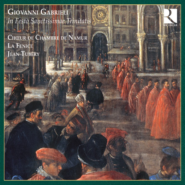 Giovanni Gabrieli, Choeur de Chambre de Namur, Ensemble La Fenice, Jean Tubéry-0