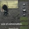 Axis Of Conversation-0