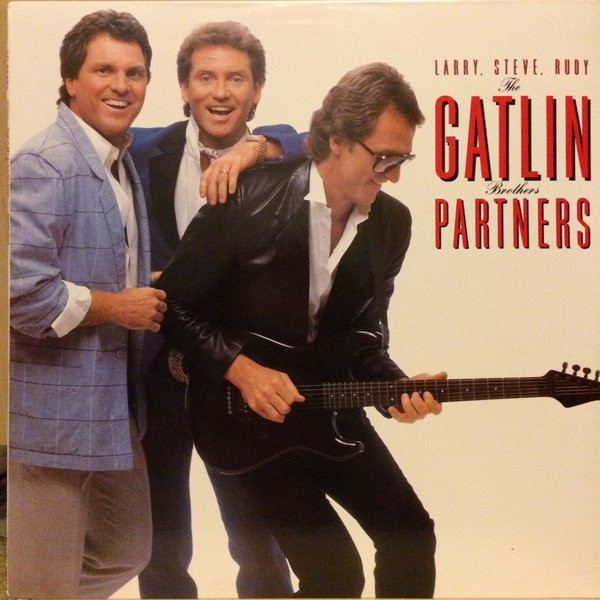 Larry, Steve, Rudy: The Gatlin Brothers*-0