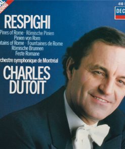 Ottorino Respighi, Orchestre symphonique de Montréal, Charles Dutoit-0