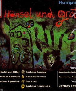 Humperdinck* - Anne-Sofie von Otter*, Andreas Schmidt (2), Marjana Lipovšek, Barbara Bonney, Hanna Schwarz, Eva Lind, Barbara Hendricks, Symphonie-Orchester Des Bayerischen Rundfunks, Jeffrey Tate-0