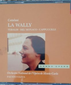 Catalani* - Tebaldi* · Del Monaco* · Cappuccilli* · Orchestre National De L'Opéra De Monte-Carlo · Fausto Cleva-0