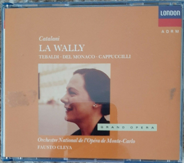 Catalani* - Tebaldi* · Del Monaco* · Cappuccilli* · Orchestre National De L'Opéra De Monte-Carlo · Fausto Cleva-0