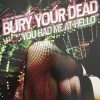 Bury Your Dead-0