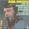 Phil Woods And His European Rhythm Machine-0