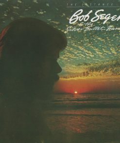Bob Seger & The Silver Bullet Band*-0